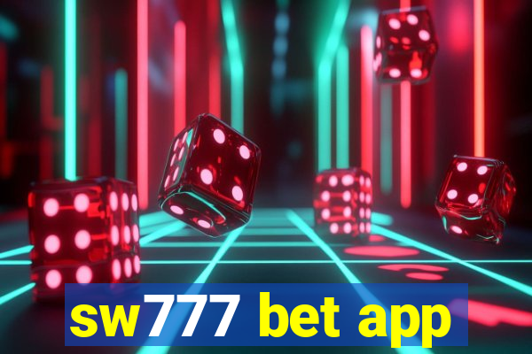 sw777 bet app